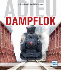 Adieu Dampflok - Hartmann, Jean-Michel;Maedel, Karl-Ernst