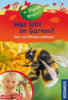 Mein erstes Was lebt im Garten? - Oftring, Bärbel