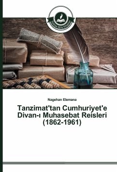 Tanzimat'tan Cumhuriyet'e Divan-¿ Muhasebat Reisleri (1862-1961) - Elemana, Nagehan
