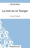 La mort du roi Tsongor de Laurent Gaudé (Fiche de lecture)