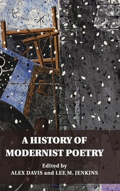 A History of Modernist Poetry