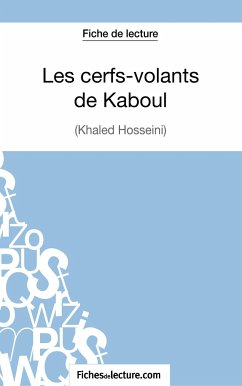 Les cerfs-volants de Kaboul - Khaled Hosseini (Fiche de lecture) - Grosjean, Vanessa; Fichesdelecture