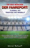 TSV 1860 München - Von Tradition und Herzblut für den Fußball (eBook, ePUB)