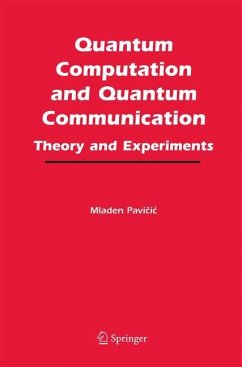 Quantum Computation and Quantum Communication: - Pavicic, Mladen