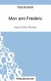 Mon ami Frédéric de Hans Peter Richter (Fiche de lecture)