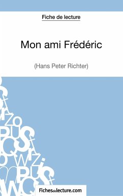 Mon ami Frédéric de Hans Peter Richter (Fiche de lecture) - Grosjean, Vanessa; Fichesdelecture