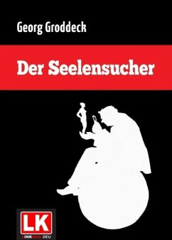 Der Seelensucher (eBook, ePUB) - Groddeck, Georg