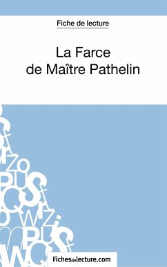 La Farce de Maître Pathelin (Fiche de lecture) - Mahon, Marie; Fichesdelecture
