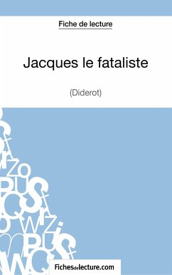 Jacques le fataliste de Diderot (Fiche de lecture) - Lecomte, Sophie; Fichesdelecture