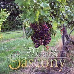 A Month in Gascony - O'Shea, Catherine Anthonette