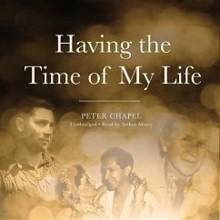 Having the Time of My Life - Chapel, Peter