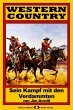 WESTERN COUNTRY 60: Sein Kampf mit den... - Bild 1