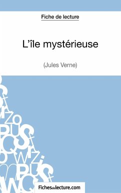 L'île mystérieuse de Jules Verne (Fiche de lecture) - Fichesdelecture; Lecomte, Sophie