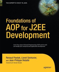 Foundations of AOP for J2EE Development - Seinturier, Lionel;Pawlak, Renaud
