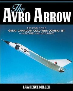 The Avro Arrow - Miller, Lawrence