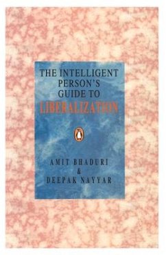 Intelligent Person's Guide to Liberalization - Bhaduri, Amit