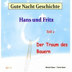 Gute-Nacht-Geschichte: Hans und Fritz - Der Traum des Bauern (MP3-Download)