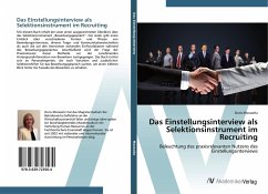 Das Einstellungsinterview als Selektionsinstrument im Recruiting - Morawitz, Doris