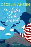 Das Jahr, in dem ich dich traf (eBook, ePUB) Das Jahr, in dem ich dich traf (eBook, ePUB)