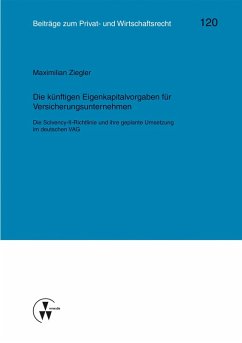 Die künftigen Eigenkapitalvorgaben für Versicherungsunternehmen (eBook, PDF) - Ziegler, Maximilian