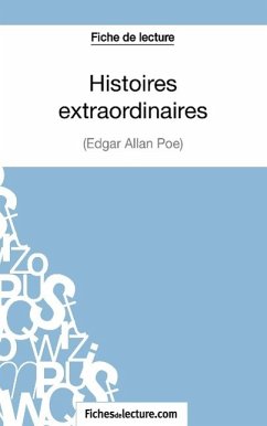 Histoires extraordinaires d'Edgar Allan Poe (Fiche de lecture) - Lecomte, Sophie; Fichesdelecture. Com