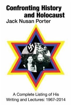 Confronting History and Holocaust - Porter, Jack Nusan