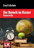 Der Besuch im Karzer (eBook, ePUB)