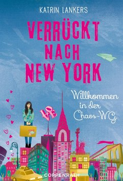 Willkommen in der Chaos-WG / Verrückt nach New York Bd.1 (eBook, ePUB) - Lankers, Katrin
