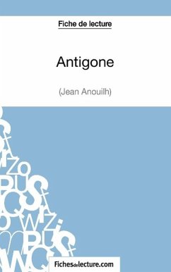 Fiche de lecture : Antigone de Jean Anouilh - Lecomte, Sophie; Fichesdelecture. Com