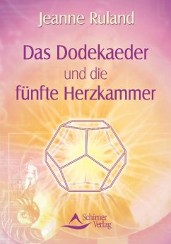 Das Dodekaeder und die fünfte Herzkammer (eBook, ePUB) - Ruland, Jeanne