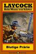 Blutige Prärie / Laycock Western Bd.82... - Bild 1