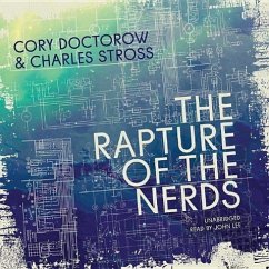 The Rapture of the Nerds - Doctorow, Cory; Stross, Charles