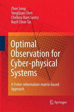 Optimal Observation for Cyber-physical Systems - Song, Zhen;Chen, YangQuan;Sastry, Chellury R.