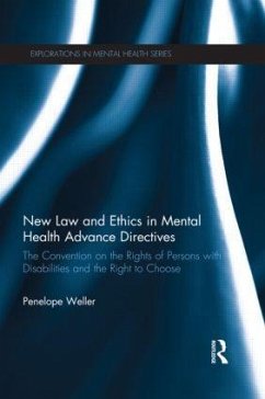 New Law and Ethics in Mental Health Advance Directives - Weller, Penelope