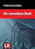 Die versunkene Stadt (eBook, ePUB) Die versunkene Stadt (eBook, ePUB)