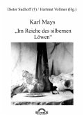 Karl Mays &quote;Im Reiche des silbernen Löwen&quote; (eBook, PDF)