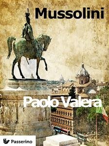 Mussolini (eBook, ePUB) - Valera, Paolo