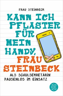 Kann ich Pflaster für mein Handy, Frau Steinbeck (eBook, ePUB) - Frau Steinbeck