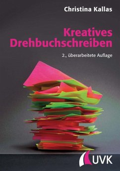 Kreatives Drehbuchschreiben (eBook, PDF) - Kallas, Christina