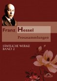 Franz Hessel: Prosasammlungen (eBook, PDF)