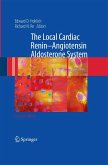 The Local Cardiac Renin-Angiotensin Aldosterone System The Local Cardiac Renin-Angiotensin Aldosterone System