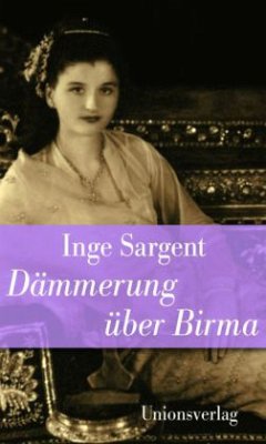 Dämmerung über Birma - Sargent, Inge