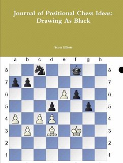Journal of Positional Chess Ideas - Elliott, Scott