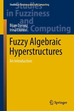 Fuzzy Algebraic Hyperstructures - Davvaz, Bijan;Cristea, Irina