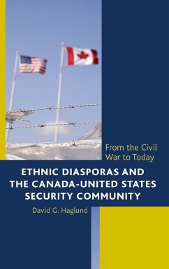 Ethnic Diasporas and the Canada-United States Security Community - Haglund, David G.