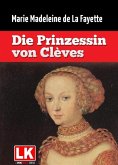 Die Prinzessin von Clèves (eBook, ePUB) Die Prinzessin von Clèves (eBook, ePUB)