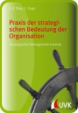 Praxis der strategischen Bedeutung der Organisation (eBook, PDF)