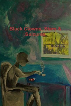 Black Clowns, Stars & Seizures - Ray, Ronald