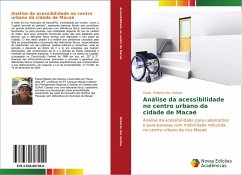 Análise da acessibilidade no centro urbano da cidade de Macaé - Roberto dos Santos, Paulo