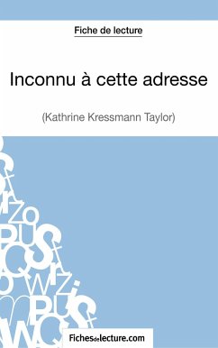 Inconnu à cette adresse de Kathrine Kressmann Taylor (Fiche de lecture) - Grosjean, Vanessa; Fichesdelecture